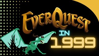 Playing Original EverQuest in 1999 (EQ MMORPG)