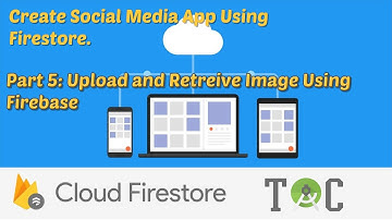 Upload & Retrieve Image Using Firebase | Building a Social Media App with Firebase Firestore. Part 5