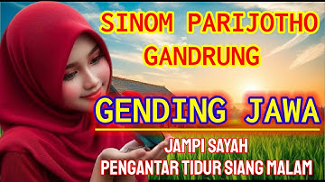 Gending Jawa nglaras Sinom Parijotho Gandrung kagem Jampi sayah paling nyamleng