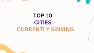 Top 10 Sinking Cities