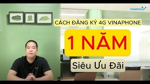 Cách đăng ký 4G VinaPhone 1 năm - Tận hưởng 4G không giới hạn cả năm cùng VinaPhone!