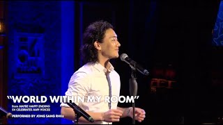 MHE: "World Within My Room" sung by JONG SANG RHEU @ 54 Below