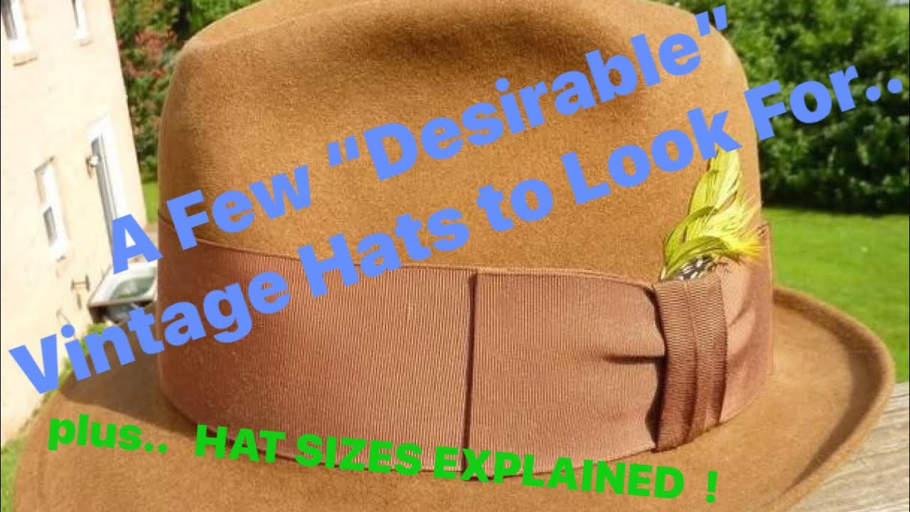 Hat Sizes Explained Plus Desirable Vintage Hats To Look For Hat Sizes Explained Plus Desirable Vintage Hats To Look For