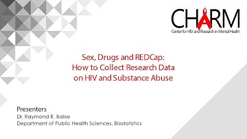 Sex, Drugs and REDCap: How to Collect Research Data on HIV and Substance Abuse