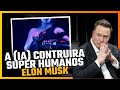 Elon Musk Revela o Futuro Assustador da Inteligência Artificial: Estamos Prontos?