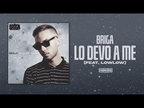 BRIGA – 10 – LO DEVO A ME (feat. LOWLOW) mp3 ke stažení