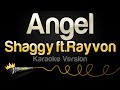 Shaggy Ft. Rayvon - Angel (Karaoke Version)