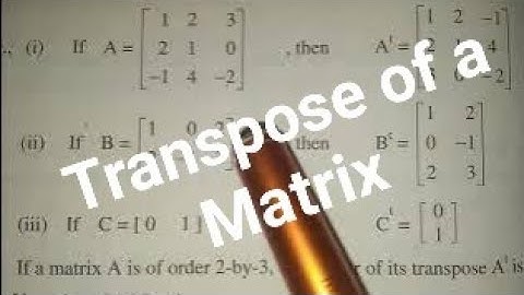 What is Transpose of a Matrix | Matrix Class 9 | 10 | 12 | math class channel