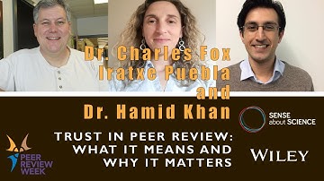 Webinar: Wiley & Sense about Science - Trust in Peer Review What it Means and Why it Matters