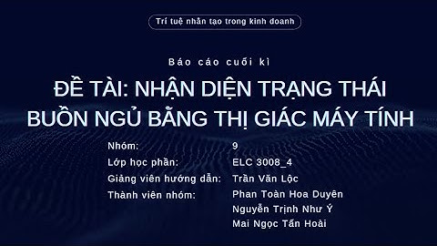 Nhóm 9 Báo cáo cuối kì môn Trí tuệ nhân tạo trong kinh doanh