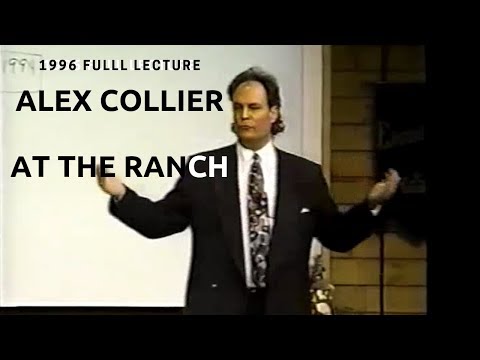 Alex Collier At The Ranch 1996 Full Lecture