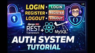 Build Login, Register &amp; Logout System | Django REST Framework + React + MySQL
