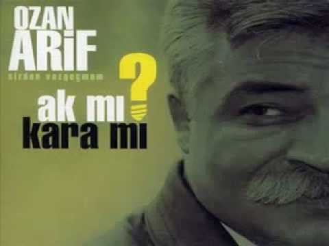 Ozan Arif - Ak'mı Kara'mı