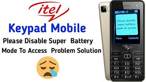 lava, itel keypad mobile | please disable super battery mode to access | problem solution