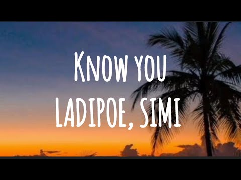 LADIPOE-Know you ft