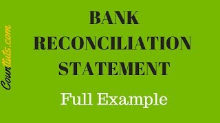 Bank Reconciliation Statement Explained | FULL EXAMPLE