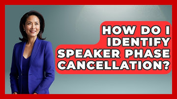 How Do I Identify Speaker Phase Cancellation? - NextGen Viewing and Audio