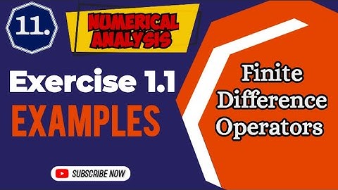 Examples | Exercise 1.1 | Finite Difference Operators | Numerical Analysis