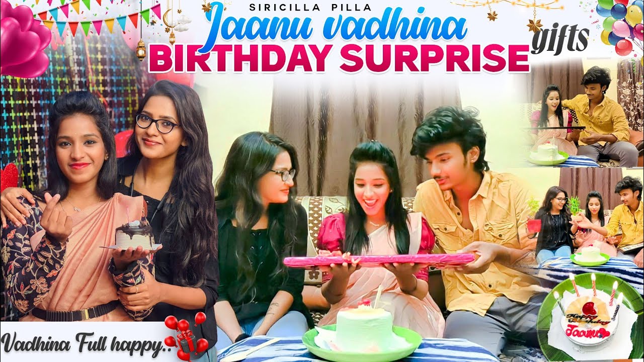 Jaanu Vadhina Birthday Surprise Gifts | Vadhina Full Happy | Sircilla Pilla  - YouTube