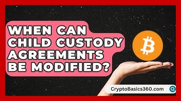 When Can Child Custody Agreements Be Modified? | Avoiding Common Legal Mistakes News