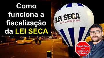 Quais são as regras da Lei Seca?