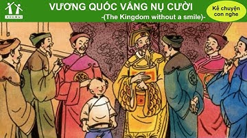 Vương quốc vắng nụ cười - Tiếng Việt 4 - Kể chuyện con nghe - HOCMAI
