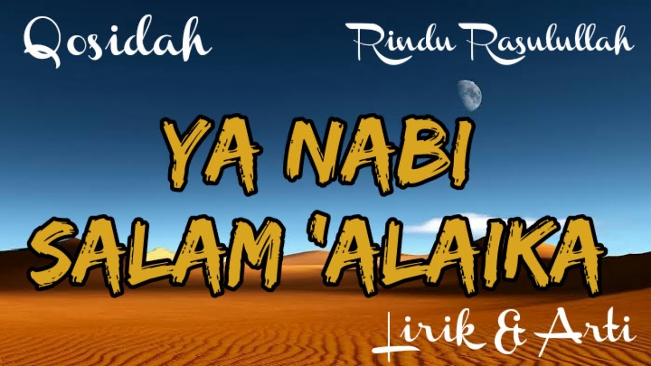 Sholawat Nabi Ya Nabi Salam Alaika Rindu Rasulullah SAW