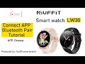 Niuffit smartwatch lw36 pair with bluetoothconnect app onwear tutorial