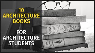 10 Architecture Books every student MUST HAVE!!