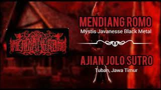 Mendiang Romo - Ajian Jolo Sutro (Mystis Javanesse Black Metal)