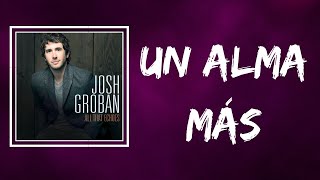 Watch Josh Groban Un Alma Mas video