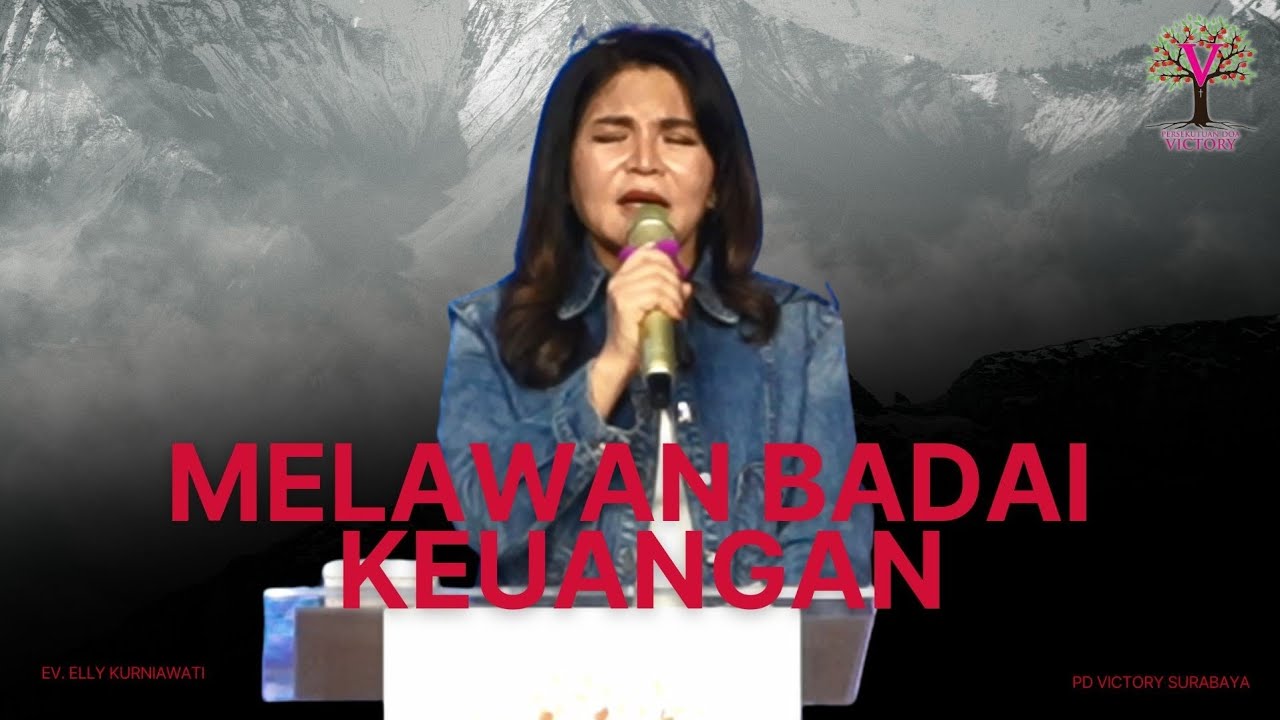 MELAWAN BADAI KEUANGAN | Ev. Elly Kurniawati | IG LIVE | PD Victory Surabaya 