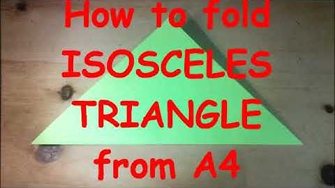 How to fold ISOSCELES TRIANGLE from A4