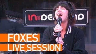 Foxes - Let Go For Tonight - Live Session