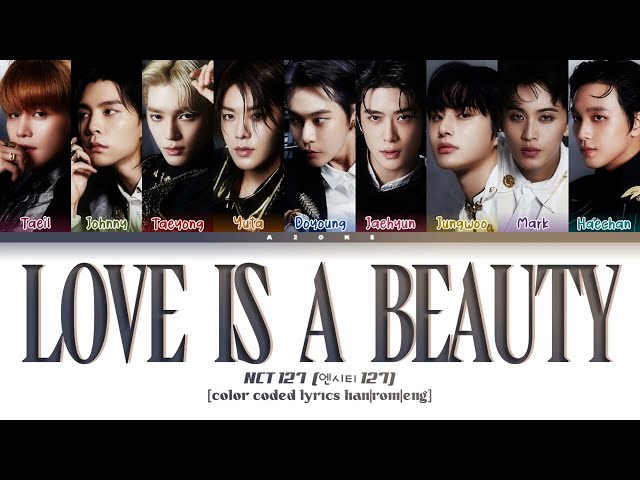 Love is a beauty (별의 시) - NCT 127  (엔시티 127) [Color Coded Lyrics Han|Rom|Eng] class=