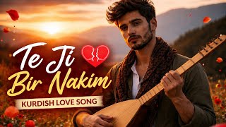 Te Ji Bîr Nakim ❤️ Kurdish Song
