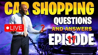 7PM LIVESTREAM - Car Shopping Q&A Episode 17