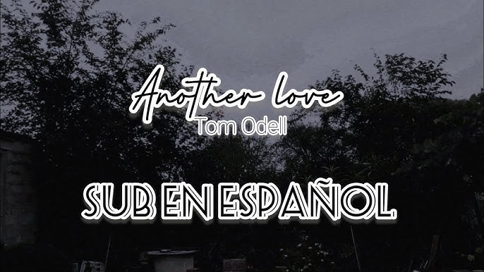 Another Love by Tom Odell  Lyrics letras de canciones, Letras de