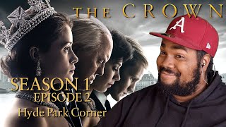 The Crown Season 1 Episode 2 Hyde Park Corner REACTION