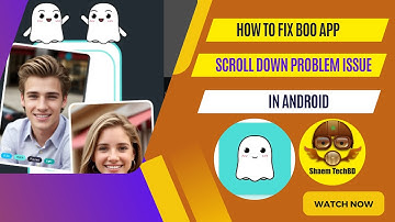How to Fix Boo App Scroll Down Problem Issue in Android After New Updates