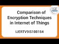 Ultimate Guide to IoT Encryption Methods 🔒: Comparing Techniques for Secure Devices