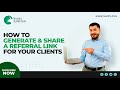 How to Generate and Share a Referral Link for Your Clients
