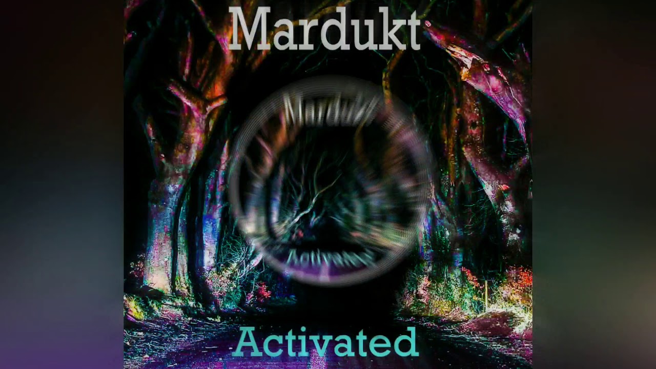Mardukt - Activated
