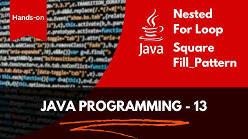 Java Nested For Loop Square Pattern Ex - Java Programming tutorial in Tamil | Video - 13 #java