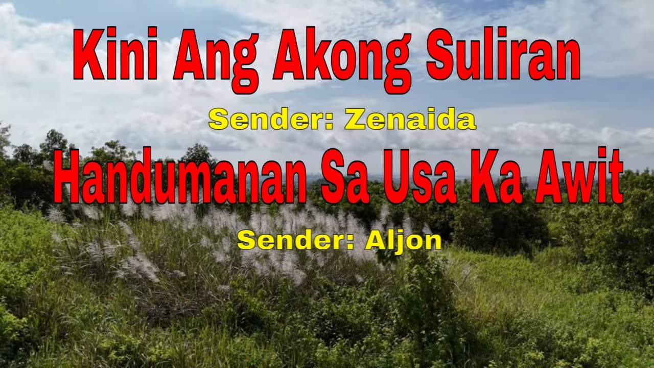 Kini Ang Akong Suliran ug Handumanan sa Usa Ka Awit||Senders: Zenaida/Aljon||October 5, 2025