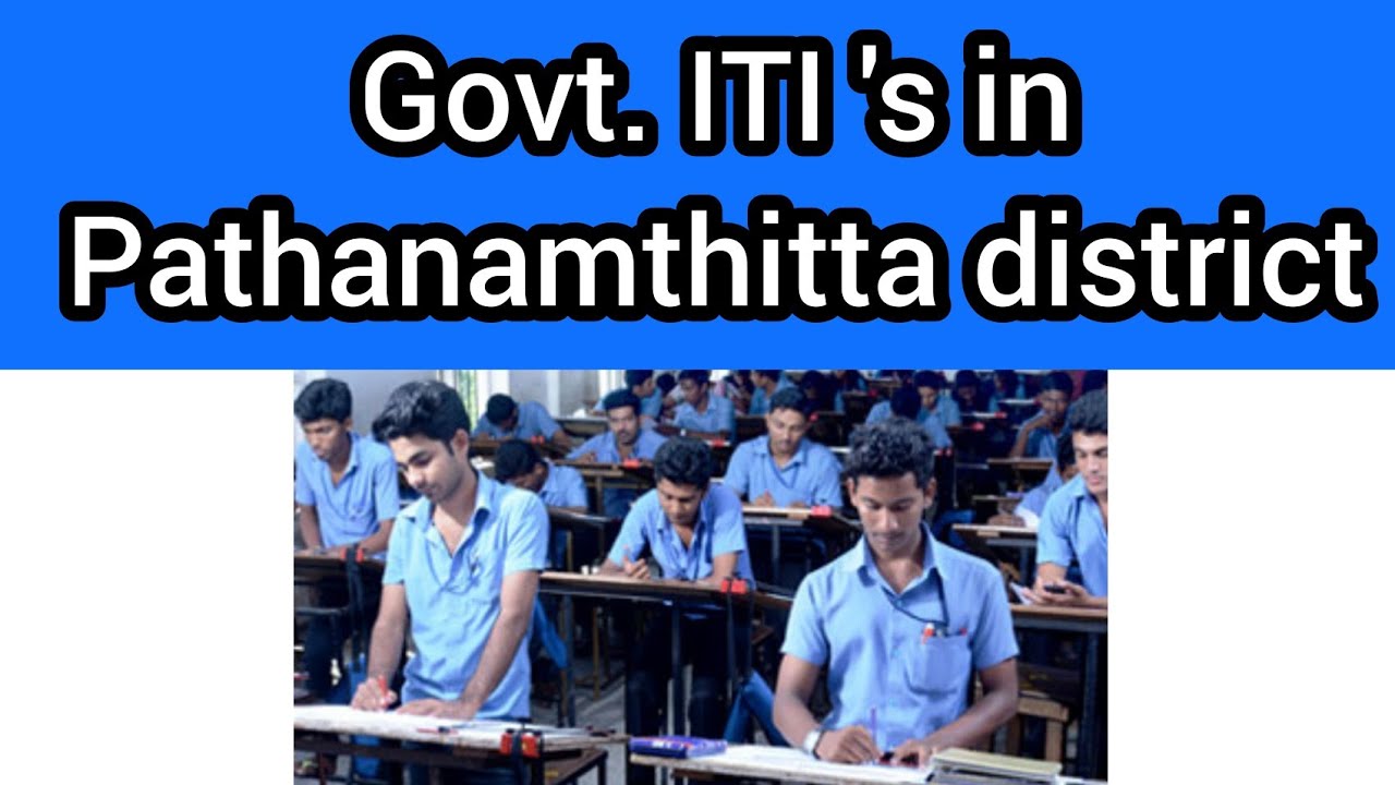 Govt.ITI's in Pathanamthitta districtindustrial training institute