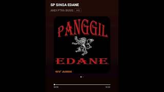 Download Lagu SP SINGA EDANE APB 2018 2019 FREE FOR YOU ALL MP3