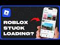 How to Fix Roblox Not Loading on iPhone (2026 Fix)