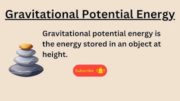 Gravitational Potential Energy  revision video for AQA GCSE Physics and GCSE Combined science