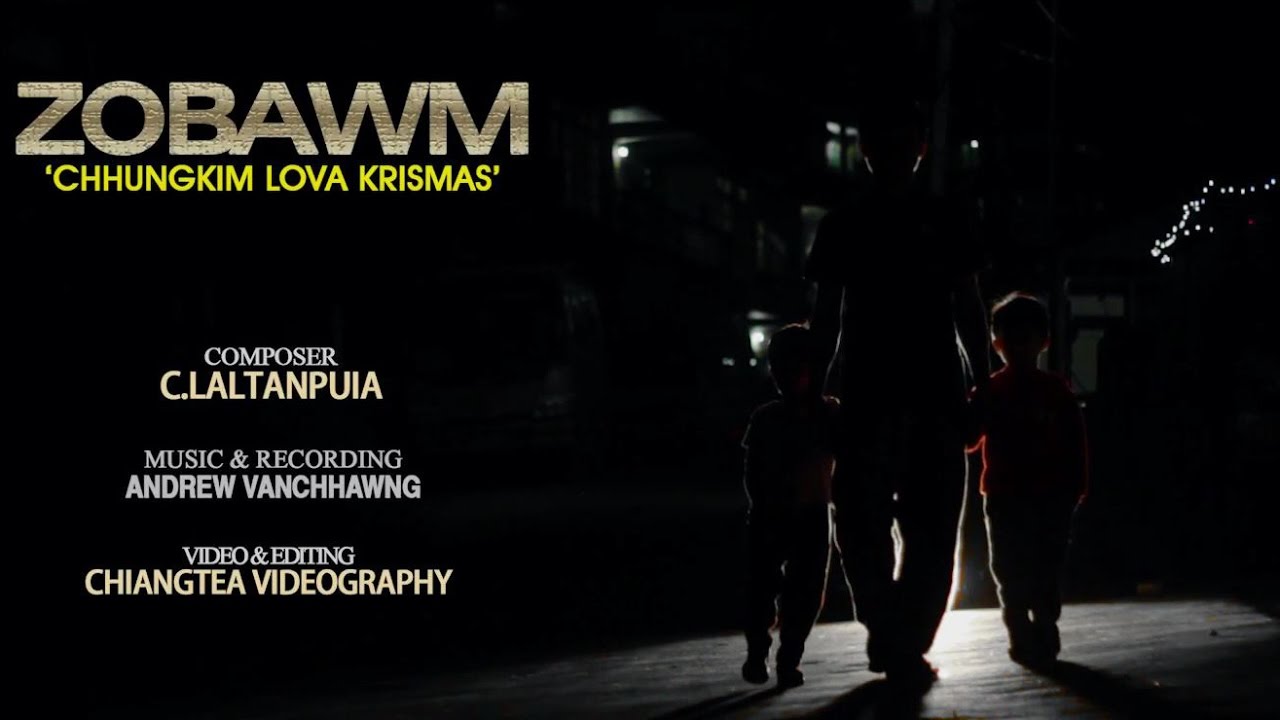 ZOBAWM - CHHUNGKIM LOVA KRISMAS (Official Music Video)
